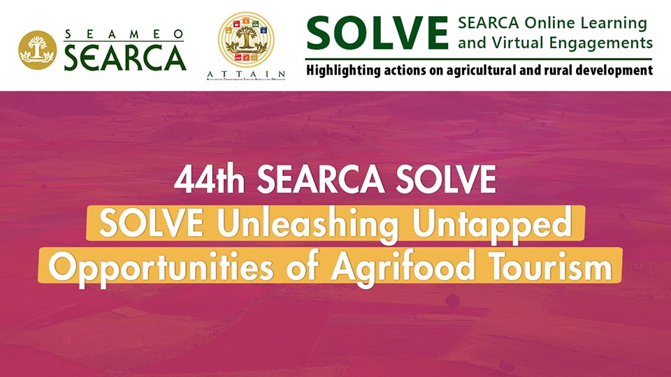 44th Webinar: SOLVE Unleashing Untapped Opportunities of Agrifood Tourism